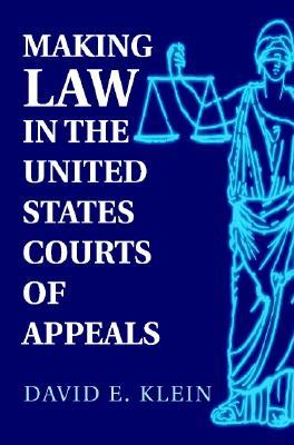 Making Law in the United States Courts of Appeals (Paperback)