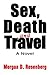 Sex, Death and Travel