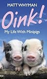 Oink! My Life wit...