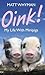 Oink! My Life with Minipigs