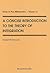 CONCISE INTRODUCTION TO THE THEORY OF INTEGRATION: PURE MATHEMATICS - VOLUME 12