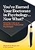 You've Earned Your Doctorate in Psychology... Now What?: Securing a Job as an Academic or Professional Psychologist