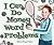 I Can Do Money Word Problems