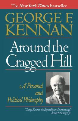 Around the Cragged Hill: A Personal and Political Philosophy (Paperback)