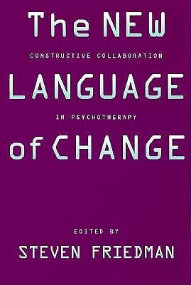 The New Language of Change: Constructive Collaboration in Psychotherapy (Hardcover)