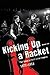 Kicking Up A Racket: The St...