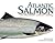 Atlantic Salmon: An Illustr...
