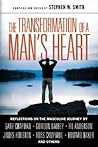 The Transformation of a Man's Heart: Reflections on the Masculine Journey