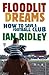 Floodlit Dreams by Ian Ridley