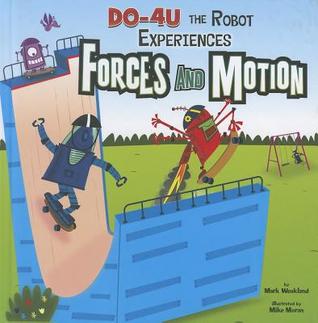 DO-4U the Robot Experiences Forces and Motion (In the Science Lab)