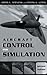 Aircraft Control and Simulation