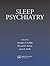 Sleep Psychiatry