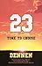 23: Time to Choose