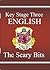 The Scary Bits: English: Key Stage Three
