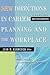 New Directions in Career Planning and the Workplace: Practical Strategies for Career Management Professionals