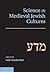 Science in Medieval Jewish Cultures