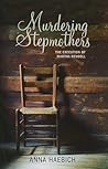 Murdering Stepmothers: The Execution of Martha Rendell