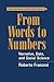 From Words to Numbers: Narrative, Data, and Social Science (Structural Analysis in the Social Sciences, Series Number 22)