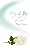 Song of Joy: A Guide to Recovery from Sorrow