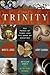 The Trinity Secret: The Power of Three and the Code of Creation