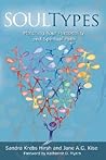 Soultypes: Matching Your Personality and Spiritual Path Soultypes: Matching Your Personality and Spiritual Path