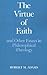 The Virtue of Faith and Oth...