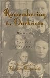 Remembering the Darkness: Women in Soviet Prisons
