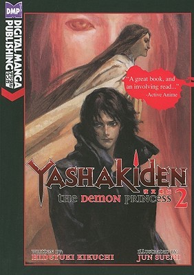 Yashakiden: The Demon Princess Volume 2 (Novel) (YASHAKIDEN DEMON PRINCESS NOVEL)