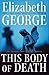 This Body of Death (Inspector Lynley #16)