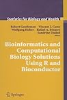 Bioinformatics and Computational Biology Solutions Using R and Bioconductor (Statistics for Biology and Health)