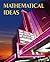 Mathematical Ideas, Expanded Edition by Charles David Miller