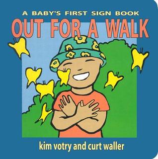 Out for a Walk: A Baby's First Sign Book (Board Book)