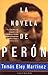 La novela de Perón by Tomás Eloy Martínez
