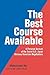 The Best Course Available: A Personal Account of the Secret U.S.-Japan Okinawa Reversion Negotiations