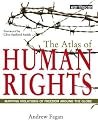 The Atlas of Human Rights: Mapping Violations of Freedom Worldwide (The Earthscan Atlas) The Atlas of Human Rights: Mapping Violations of Freedom Worldwide (The Earthscan Atlas)