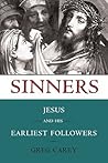 Sinners: Jesus and His Earliest Followers