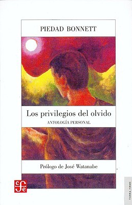 Los privilegios del olvido: Antología personal (Paperback)