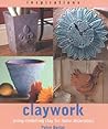 Claywork: Using Modelling Clay for Home Decoration (Inspirations)