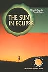 The Sun in Eclipse (The Patrick Moore Practical Astronomy Series)