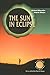 The Sun in Eclipse (The Patrick Moore Practical Astronomy Series)