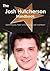 The Josh Hutcherson Handbook - Everything You Need to Know ab... by Emily   Smith