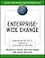 Enterprise-Wide Change: Superior Results Through Systems Thinking (J-B O-D (Organizational Development))