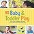 Gymboree Baby and Toddler Play: 170+ Fun Activities to Help Your Child Learn Through Play