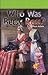 Who Was Betsy Ross? (Rosen, Real Readers)