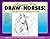 Anyone Can Draw Horses!: A Step-by-Step Guide to Drawing Horses for All Ages