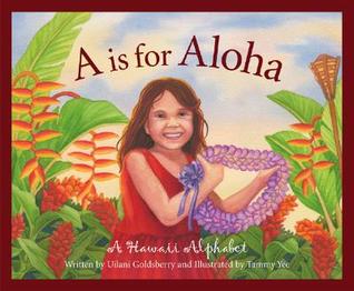 "A" is for Aloha: A Hawai'i Alphabet (Discover America State By State. Alphabet Series)