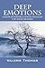 Deep Emotions: A Book of Poetry & Subtle Messages for Adult Readers