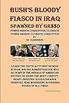 Bush'S Bloody Fiasco In Iraq Spawned By Greed