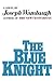 The Blue Knight