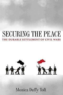 Securing the Peace: The Durable Settlement of Civil Wars (Paperback)